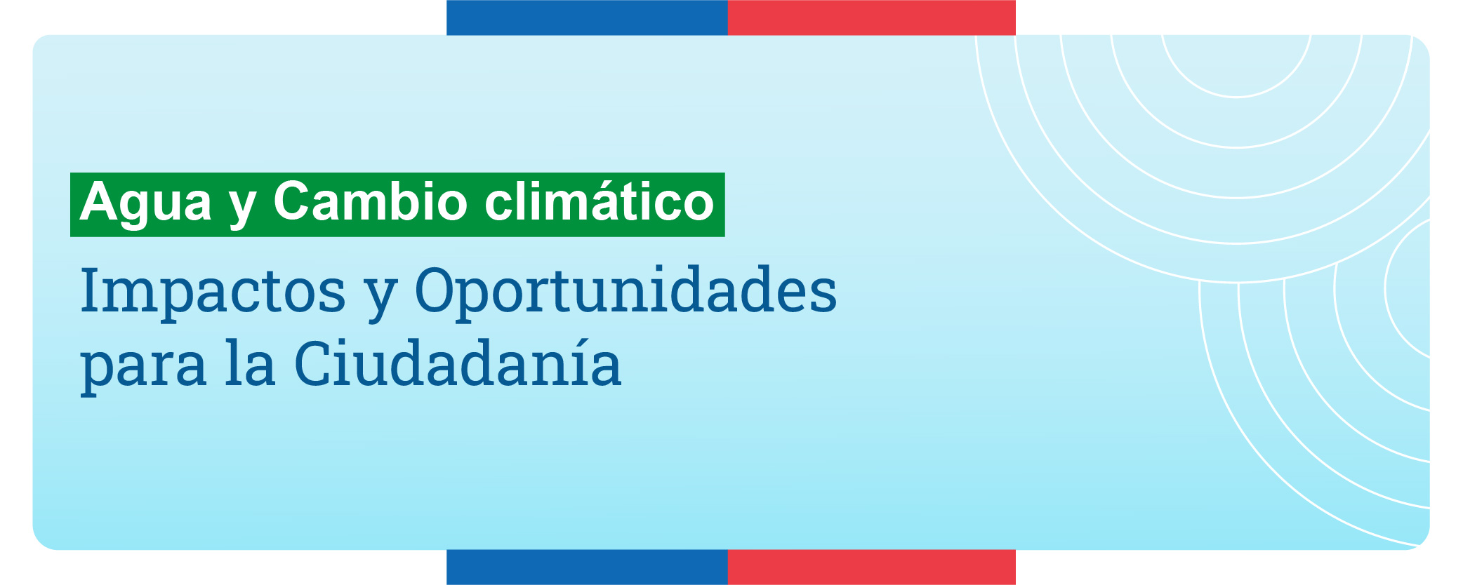 Curso e-learning: Agua y Cambio Climático, impactos y oportunidades para la ciudadanía